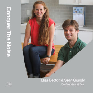 Eliza Becton and Sean Grundy found marketing success by listening to what their customers where telling them. 